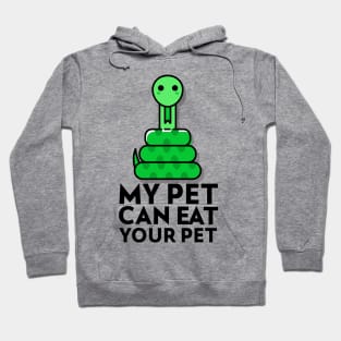 My pet can eat your pet snake lover Hoodie